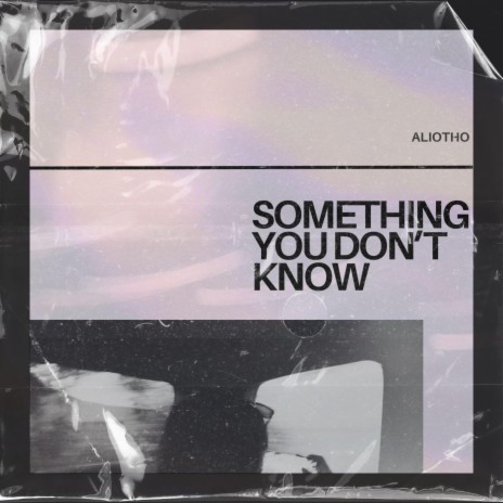 Something you don't know | Boomplay Music
