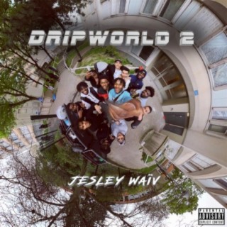 DripWorld 2 (feat. Waïv)