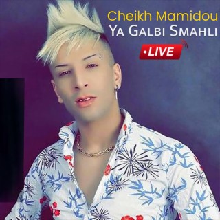 Ya Galbi Smahli (live)