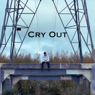 Cry Out lyrics | Boomplay Music