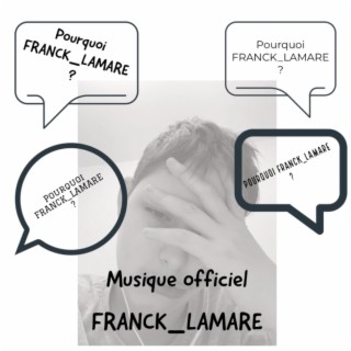 Pourquoi FRANCK LAMARE ? (Radio Edit)