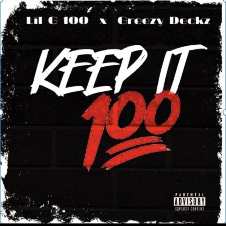 Keep It 100 ft. Greezy Deckz | Boomplay Music