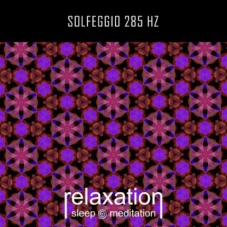 Solfeggio 285 Hz