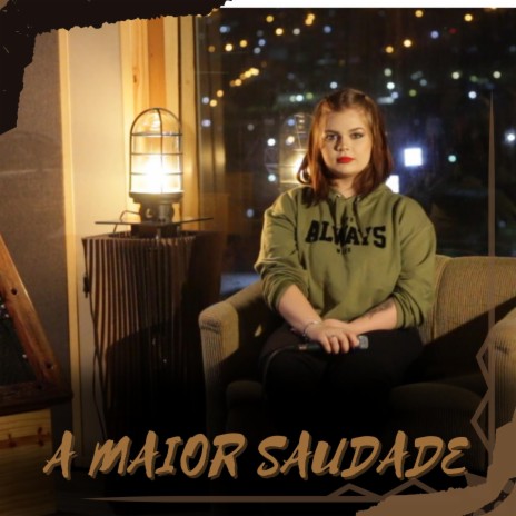 A Maior Saudade | Boomplay Music