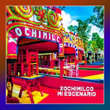 Xochimilco mi escenario ft. Resek Trismegisto, A.X.L. & Snap del beat | Boomplay Music