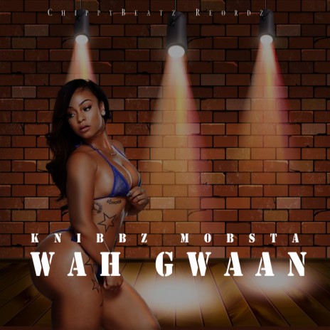 Wah Gwaan | Boomplay Music