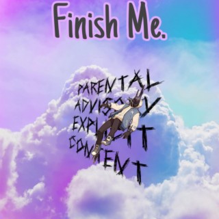 Finish Me !9