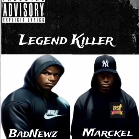 Legend Killer ft. BadNewz | Boomplay Music