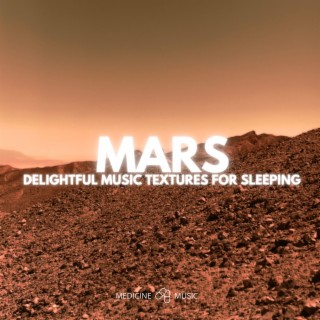 MARS (Delightful Music Textures For Sleeping)