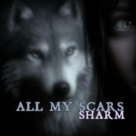 All My Scars | Boomplay Music