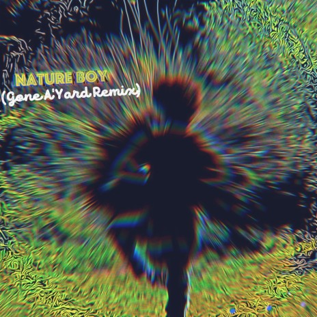 Nature Boy (Gone A'Yard Remix) ft. Branch Rickey