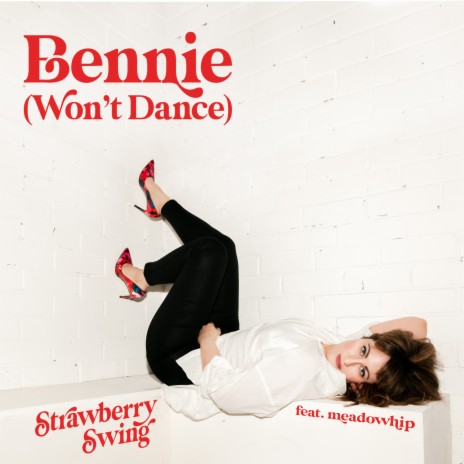 Bennie (Won't Dance) ft. meadowhip