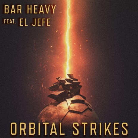 Orbital Strikes (feat. El Jefe) | Boomplay Music