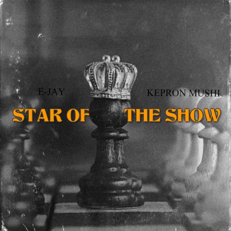 Star Of The Show ft. Kepron Mushi | Boomplay Music