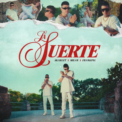 La Suerte ft. MILAN & FrankPal | Boomplay Music