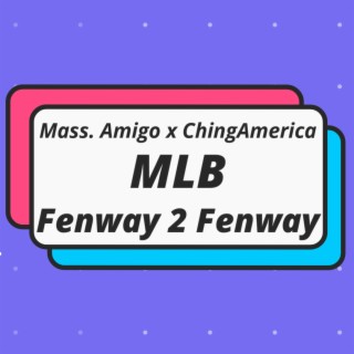 MLB Fenway 2 Fenway (Radio Edit)