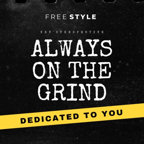 Always on the Grind (Freestyle) | Boomplay Music