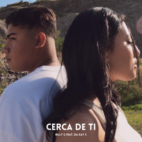 Cerca de Ti ft. Da Kay C | Boomplay Music