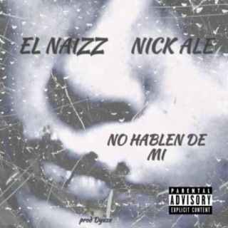 No hablen de mi (feat. Nick Ale)