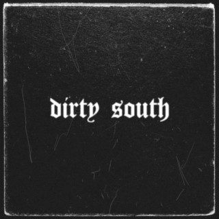 Dirty South