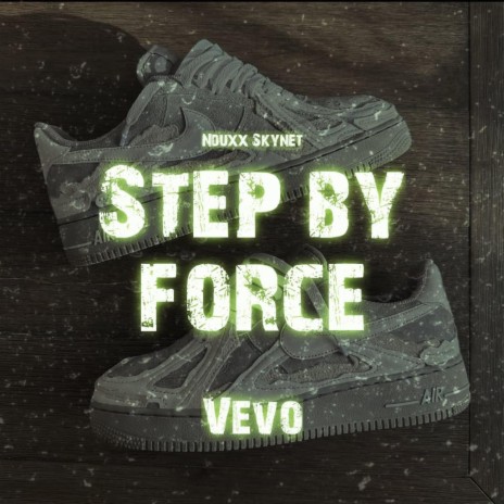 Step by force | Boomplay Music