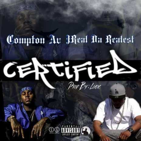 Certified ft. Compton Av | Boomplay Music