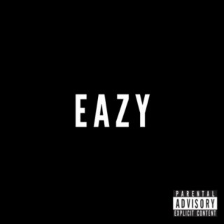 Eazy (feat. Big Steve)