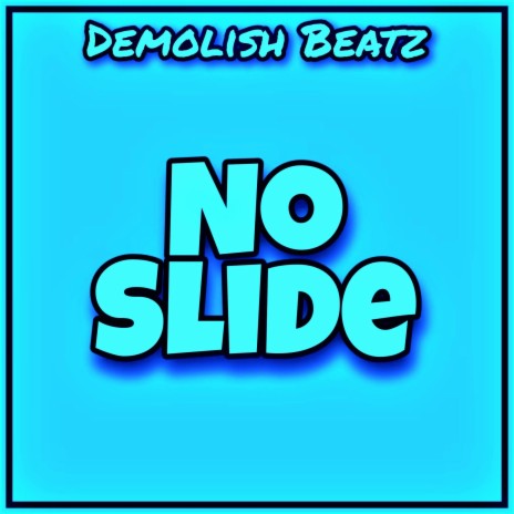 No Slide (Instrumental)