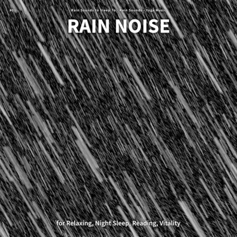 Rain Noise, Pt. 93 ft. Rain Sounds & Yoga Music