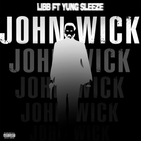 John Wick ft. Yung Sleeze | Boomplay Music