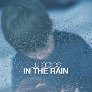 Lullabies in the Rain