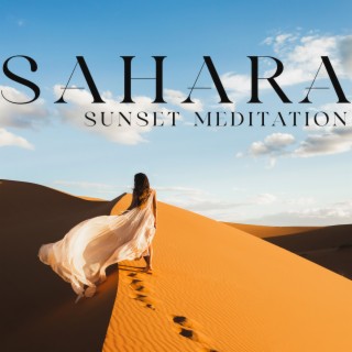 Sahara Sunset Meditation: Ethnic Healing Music & Spa, Yoga, Massage, Arabian Nights