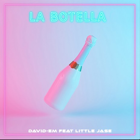 La Botella ft. Little Jase | Boomplay Music