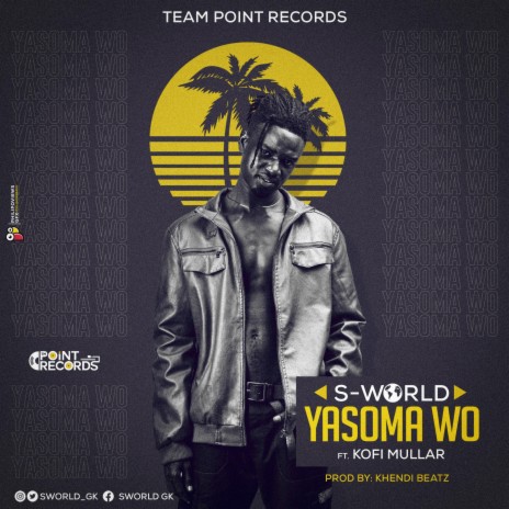 Yasoma Wo (feat. Kofi Mullar) | Boomplay Music