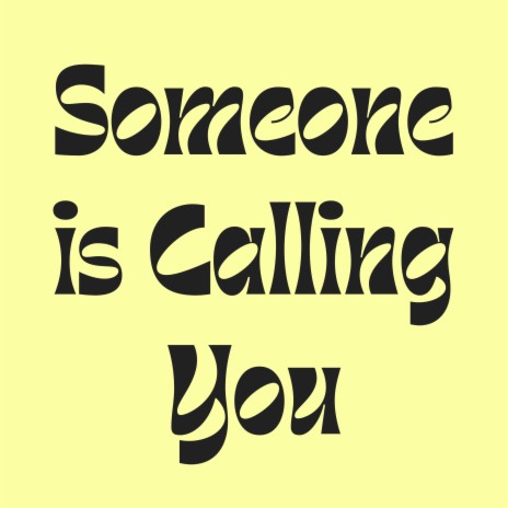 Someone is Calling You Please Pickup the Phone | Boomplay Music