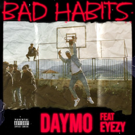BAD HABITS (feat. Eyezy) | Boomplay Music