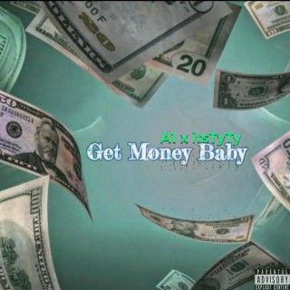 Get Money Baby