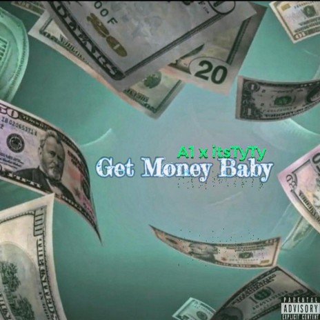 Get Money Baby ft. A1