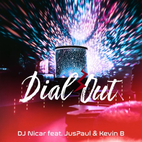 Dial Out ft. JusPaul & Kevin B