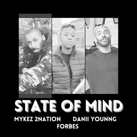 State of Mind ft. Danii Younng & Forbes | Boomplay Music