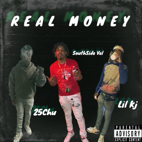 Real Money ft. 25Chu & LilKj | Boomplay Music