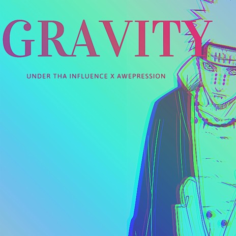 Gravity ft. AWEPRESSION | Boomplay Music