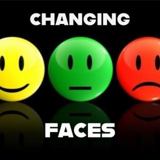 Changing Faces