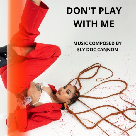 DON'T PLAY WITH ME | Boomplay Music