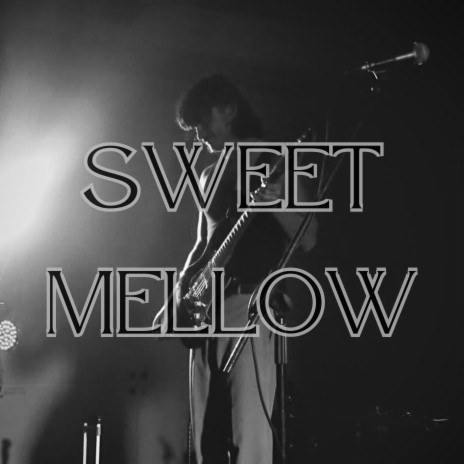 Sweet Mellow