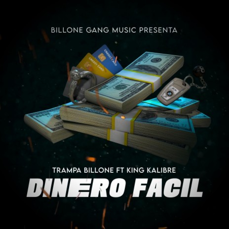 Dinero Facil ft. King Kalibre | Boomplay Music