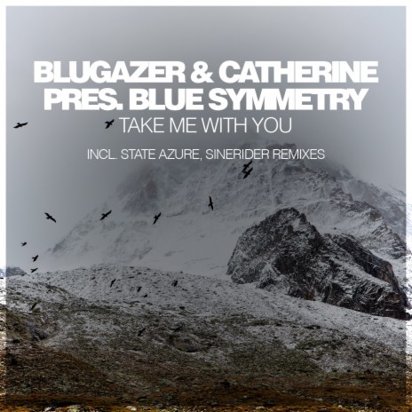 Take Me With You (State Azure Remix) ft. Catherine & Blue Symmetry | Boomplay Music