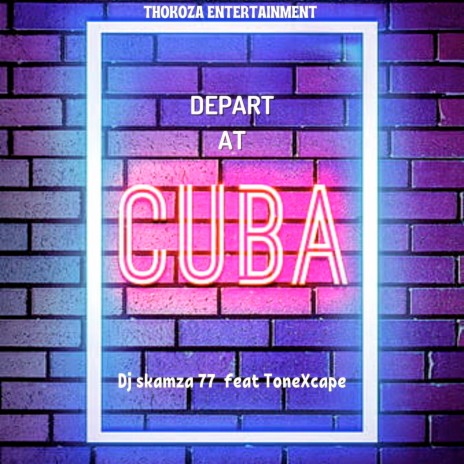 Depart at Cuba ft. ToneXcape | Boomplay Music