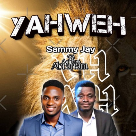Yahweh ft. Sammy Jay | Boomplay Music
