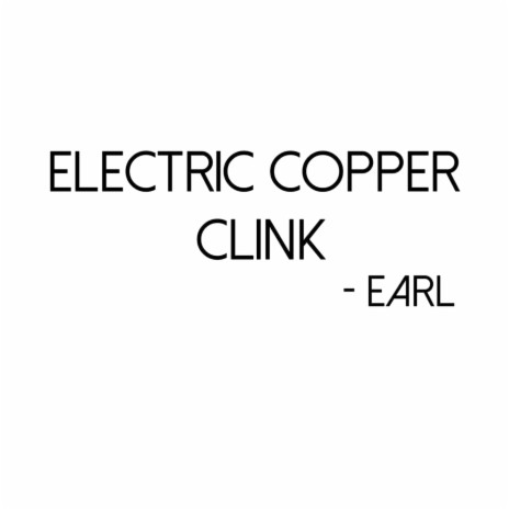 Electric Copper Clink | Boomplay Music